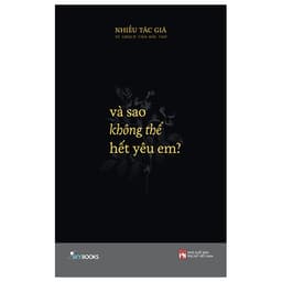 Thumbnail Sách - 3 cuốn Thương + Chuyện kể rằng có nàng và tôi + Và sao không thể hết yêu em? 3