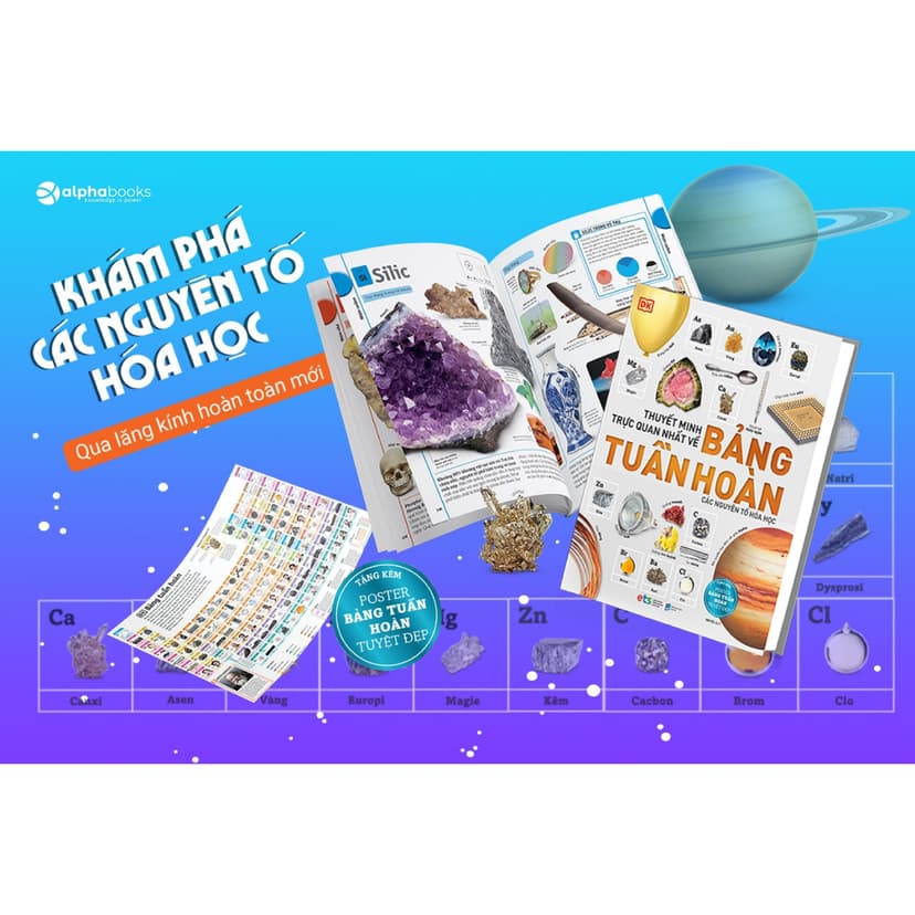 Ảnh Sách DK - Thuyết Minh Trực Quan Nhất Về: Bảng Tuần Hoàn Các Nguyên Tố Hóa Học 2