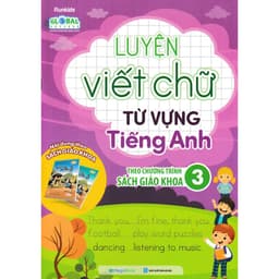 Thumbnail Sách - Luyện Viết Chữ Từ Vựng Tiếng Anh Theo Chương Trình Sách Giáo Khoa - MEGA 4