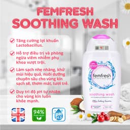 Thumbnail Dung Dịch Vệ Sinh Phụ Nữ Femfresh Soothing Wash -Hỗ Trợ Các Vấn Đề Về Da 250ml TẶNG Quà Siêu Xinh 4