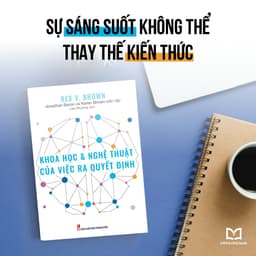 Thumbnail Sách: Khoa Học Và Nghệ Thuật Của Việc Ra Quyết Định 3