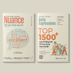 Thumbnail Sách: Nuance - 50 SẮC THÁI của TỪ + Top 1500+ cụm TỪ tiếng Anh THÔNG DỤNG theo chủ đề (Combo/Lẻ 2 cuốn)(Tái bản mới) 3