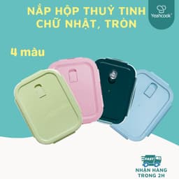 Thumbnail Nắp hộp đựng cơm thủy tinh chống tràn Yeahcook, Nắp hộp thủy tinh Glasslock (KHÔNG CÓ HỘP) 1