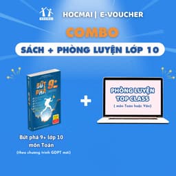 Thumbnail Sách - Bứt phá 9+ môn Toán lớp 10 - Phòng luyện Topclass Toán hoặc Văn - Combo bứt phá điểm cao - HOCMAI 4