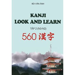 Thumbnail Sách Tiếng Nhật - Combo Kanji Look And Learn N5- N1 Bản Dịch Tiếng Việt ( Lẻ Tuỳ Chọn ) 3