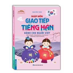 Thumbnail Sách - Nhập môn giao tiếp tiếng Hàn dành cho người Việt 1