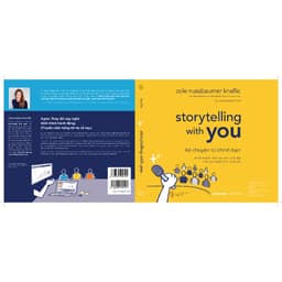 Thumbnail Sách - Storytelling With You: Kể Chuyện Từ Chính Bạn - Lên Kế Hoạch, Kiến Tạo & Truyền Đạt Một Bài Thuyết Trình Xuất Sắc 2