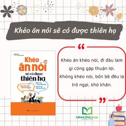Thumbnail Sách MinhLongbook: Khéo Ăn Nói Sẽ Có Được Thiên Hạ (Bìa Mềm) 3