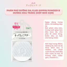 Thumbnail Phấn Phủ Dưỡng Da, Che Phủ Lỗ Chân Lông, Kiềm Dầu Club Suppin Powder B Hương Hoa Trắng Nhật Bản Hộp Nhỏ Gọn 12g 3