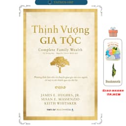 Thumbnail Sách THỊNH VƯỢNG GIA TỘC - Phương thức bảo tồn và chuyển giao gia sản con người, trí tuệ và tài chính qua các thế hệ 1
