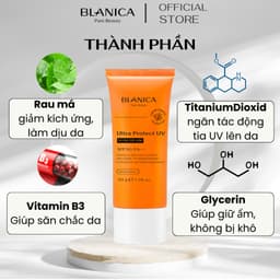 Thumbnail Kem chống nắng nâng tone giúp kiềm dầu và làm sáng da BLANICA Ultra Protect UV SunCream SPF50+ PA++++ 50g 4