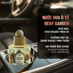 Thumbnail Nước Hoa Ô Tô HENY GARDEN Cao Cấp - Nước Hoa Xe Hơi, Tinh Dầu Thơm Xe Ô Tô Khử Mùi, Chống Say Xe, Mùi Hương Thư Giãn 3