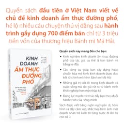 Thumbnail Sách - Kinh Doanh Ẩm Thực Đường Phố - Bài Học Thực Chiến Từ Thành Công Của Thương Hiệu Bánh Mì Má Hải 2