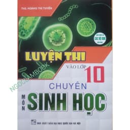 Thumbnail Sách - Luyện thi vào lớp 10 chuyên môn Sinh Học 1