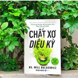 Thumbnail Sách: Chất Xơ Diệu Kỳ - Tối ưu lợi khuẩn, Hỗ trợ giảm cân, Phục hồi sức khỏe (by BS. WILL BULSIEWICZ) (Tái bản mới nhất) 3