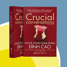 Thumbnail Sách: Crucial conversations - Nghệ thuật ĐÀM PHÁN ĐỈNH CAO (Kerry Patterson, Joseph Grenny, Ron Mcmillan & Al Switzler) 3