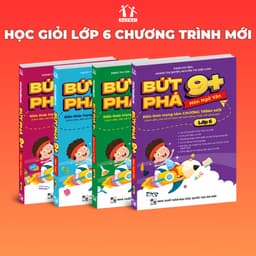 Thumbnail Combo 4 sách Bứt phá 9+ lớp 6 môn Toán, Anh, Văn, KHTN - học giỏi chương trình mới, bội thu điểm 10 2