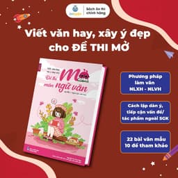 Thumbnail Sách Viết văn hay, xây ý đẹp cho ĐỀ THI MỞ - Nghị luận Xã hội, Nghị luận Văn học - Nhà sách Ôn luyện 2