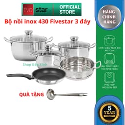Thumbnail Bộ nồi inox 430 cao cấp Fivestar 3 đáy nắp kính dùng được bếp từ , hồng ngoại , gas , tặng 1 vá canh 1