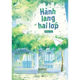 Thumbnail Sách Hành Lang Hai Lớp - Hoa Cỏ - (trọn bộ) 1