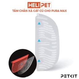 Thumbnail Tấm Chắn Xả Cát Cũ Máy Vệ Sinh Cho Mèo PETKIT Pura Max - HeLiPet 2