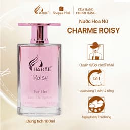 Thumbnail Nước Hoa Nữ CHARME ROISY 100ml Lưu Hương Lâu Phong Cách Quyến Rũ, Nổi Bật, Sang Trọng Chính Hãng 3