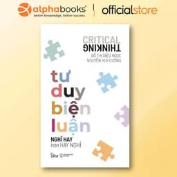 Thumbnail Sách - Tư duy biện luận - Nghĩ hay hơn hay nghĩ (Sống) 1