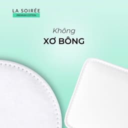 Thumbnail Bông tẩy trang 100% sợi Cotton La Soirée 85 - 225 miếng, bông tự nhiên mềm mịn thấm hút tốt ( La Soiree ) 4