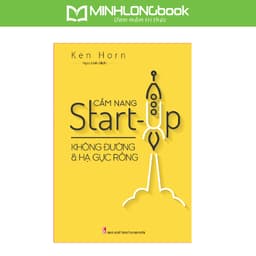 Thumbnail Sách: Cẩm Nang Star-up Không Đường Và Hạ Gục Rồng 1