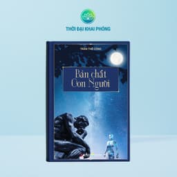 Thumbnail Sách - Bản Chất Con Người (bìa cứng) - Tác giả Trần Thế Công 1