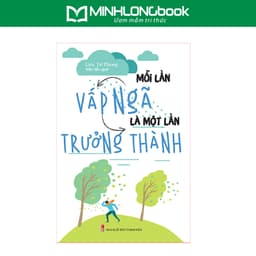 Thumbnail Sách: Mỗi Lần Vấp Ngã Là Một Lần Trưởng Thành 1