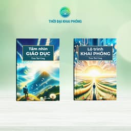Thumbnail Sách - Combo 2 cuốn : Tầm Nhìn Giáo Dục + Lộ Trình Khai Phóng, bìa cứng - Tác giả Trần Thế Công 1