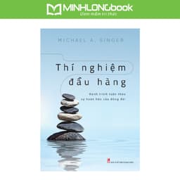 Thumbnail Sách: Thí Nghiệm Đầu Hàng - Hành Trình Tuân Theo Sự Hoàn Hảo Của Dòng Đời 1