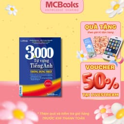 Thumbnail Sách - 3000 Từ Vựng Tiếng Anh Thông Dụng Nhất - Mcbooks 1