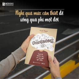 Thumbnail Sách - Overthinking: Loại Bỏ Bệnh Lo Âu Và Suy Nghĩ Quá Nhiều - MCBooks 1