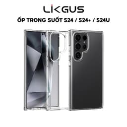 Thumbnail Ốp Lưng LIKGUS Trong Suốt Chống Ố Vàng, Viền Dẻo Chống Sốc Cho SamSung S24 - S24 PLUS - S24 ULTRA 1