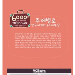 Thumbnail Sách - 6000 câu giao tiếp tiếng Hàn theo chủ đề - Kèm App học Online tiện ích - Mcbooks 1