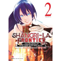 Thumbnail Truyện - Shangri-La Frontier ~ Thợ Săn Game Rác Khiêu Chiến Game Thần Thánh 3