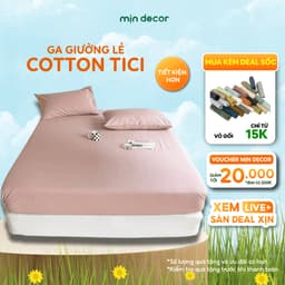 Thumbnail Ga Giường Cotton Tici (Không Kèm Vỏ Gối) Mịn Decor, Drap Nệm Trơn Basic 1