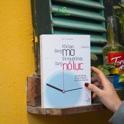 Thumbnail Sách MinhLongBook: Khi Bạn Đang Mơ Thì Người Khác Đang Nỗ Lực 2