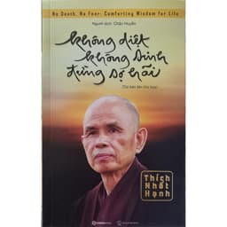 Thumbnail Sách - Không Diệt Không Sinh Đừng Sợ Hãi 1