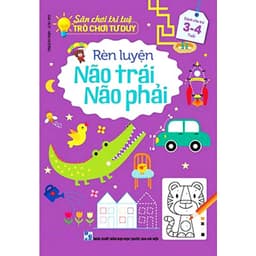 Thumbnail Sách - Sân Chơi Trí Tuệ Rèn Luyện Não Trái Não Phải Cho Bé Từ 3-6 Tuổi 1