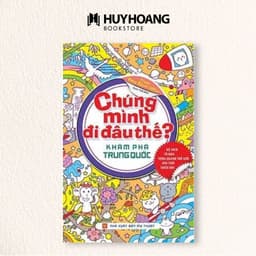 Thumbnail Sách Chúng Mình Đi Đâu Thế, Khám Phá nước Pháp, Mỹ, Trung Quốc, Huy Hoàng Bookstore 2