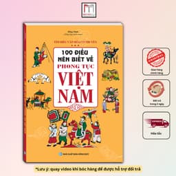 Thumbnail Sách - 100 điều nên biết về phong tục Việt Nam(bìa mềm) 1