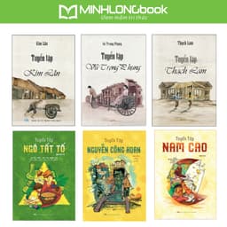 Thumbnail Sách: Tuyển Tập Nam Cao + Nguyễn Công Hoan + Ngô Tất Tố + Thạch Lam + Vũ Trọng Phụng + Kim Lân 1