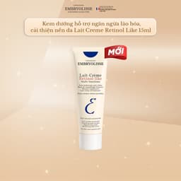 Thumbnail Kem dưỡng Retinol Like Embryolisse hỗ trợ ngăn ngừa lão hóa, cải thiện nền da 15 - 75ml 2