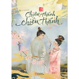 Thumbnail Sách - Chiêu Thánh, Chiêu Thánh – Tiểu thuyết lấy cảm hứng lịch sử hấp dẫn nhất 2025 – Tác giả Inako - TTT 1