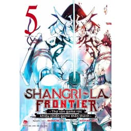 Thumbnail Truyện - Shangri-La Frontier ~ Thợ Săn Game Rác Khiêu Chiến Game Thần Thánh 2