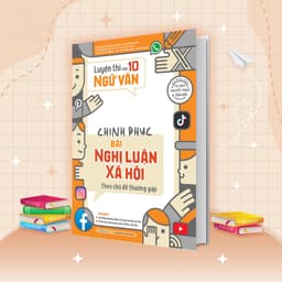 Thumbnail Sách Luyện thi vào 10 Ngữ Văn - Chinh phục bài Nghị luận xã hội theo chủ đề thường gặp 1