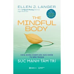 Thumbnail Sách - THE MINDFUL BODY - Sức Mạnh Tâm Trí 2
